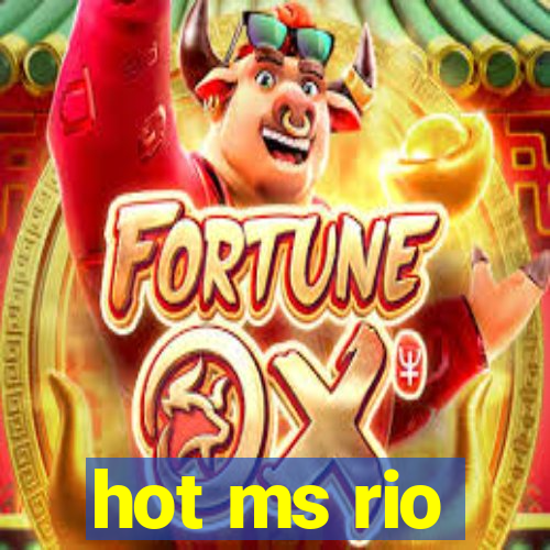 hot ms rio